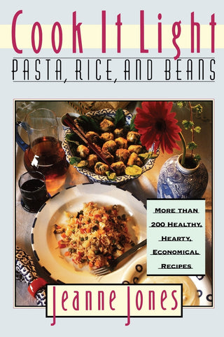 Cook It Light Pasta, Rice, and Beans