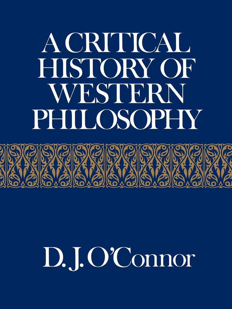 A Critical History of Western Philosophy