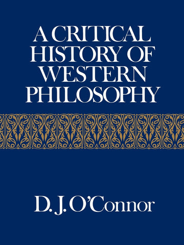 A Critical History of Western Philosophy