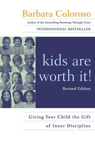 kids are worth it! Revised Edition