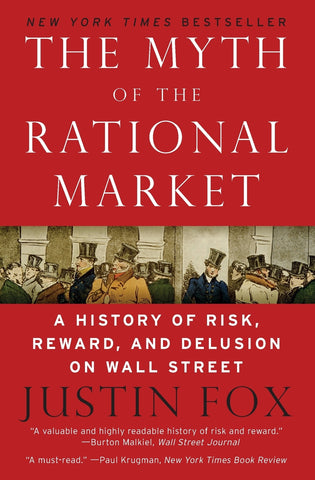 The Myth of the Rational Market