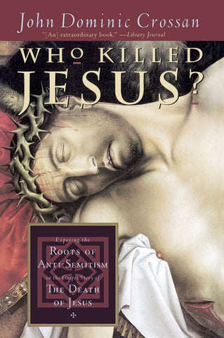 Who KIlled Jesus?