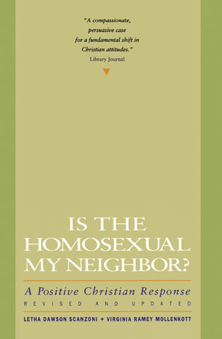 Is the Homosexual My Neighbor? Revised and Updated