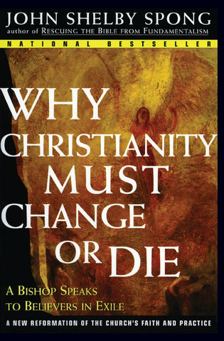 Why Christianity Must Change or Die