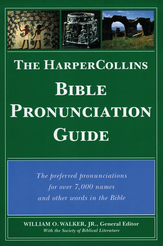 HarperCollins Bible Pronunciation Guide, The