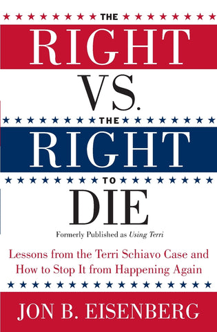 The Right vs. the Right to Die