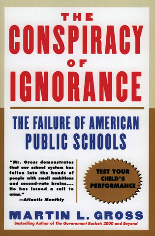 The Conspiracy of Ignorance