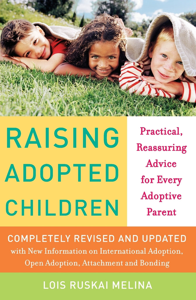 Raising Adopted Children, Revised Edition