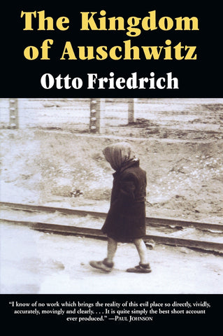 Kingdom of Auschwitz, The