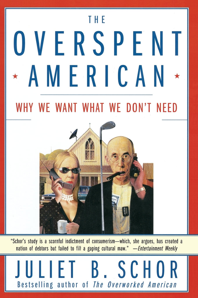 Overspent American, The
