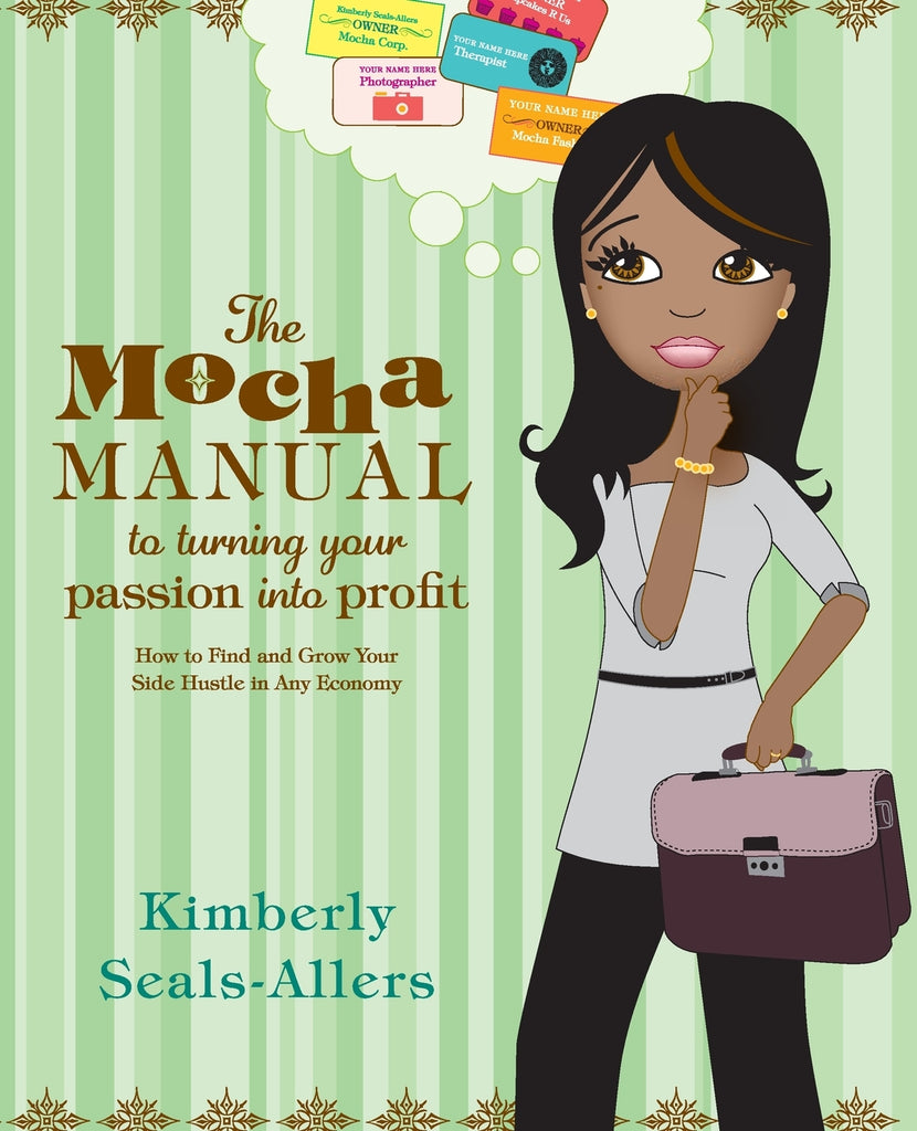 The Mocha Manual to Turning Your Passion Into Profit