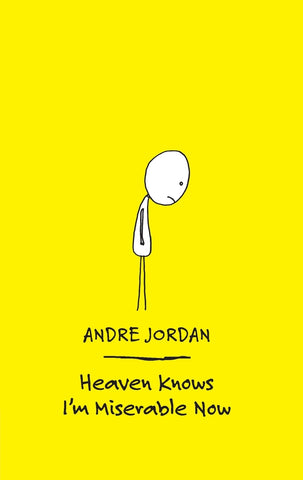 Heaven Knows I'm Miserable Now
