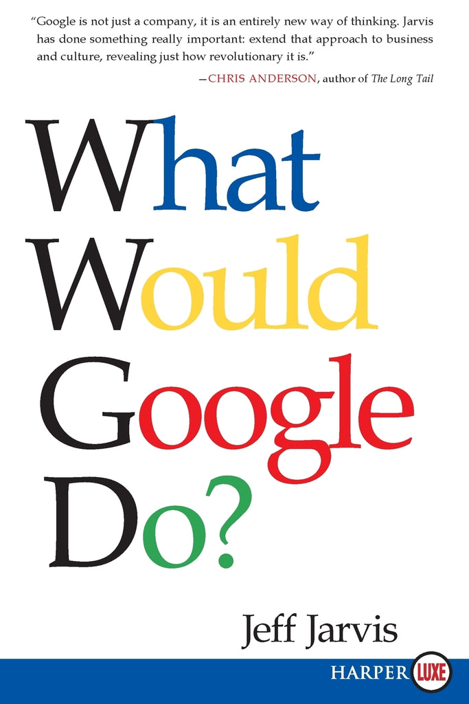 What Would Google Do?