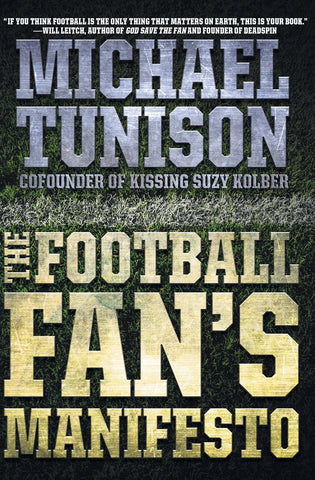 The Football Fan's Manifesto