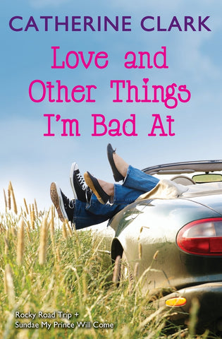 Love and Other Things I'm Bad at