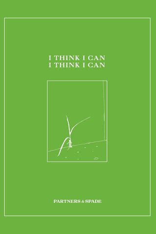 I Think I Can, I Think I Can