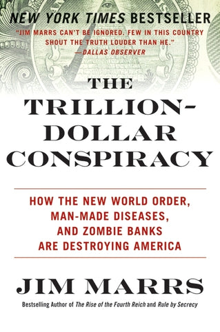 The Trillion-Dollar Conspiracy