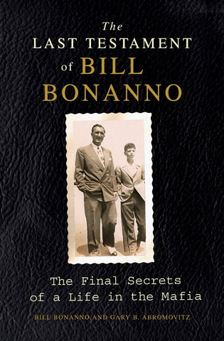 Last Testament of Bill Bonanno, The