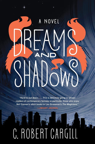 Dreams and Shadows