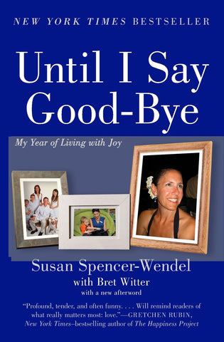 UNTIL I SAY GOOD BYE        PB