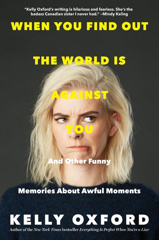 When You Find Out the World Is Against You
