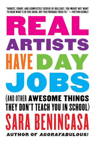REAL ARTISTS HAVE DAY JOBS  PB