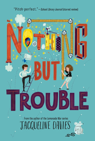 Nothing but Trouble