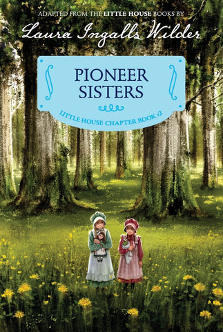 Pioneer Sisters