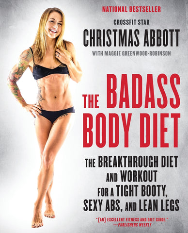 Badass Body Diet, The