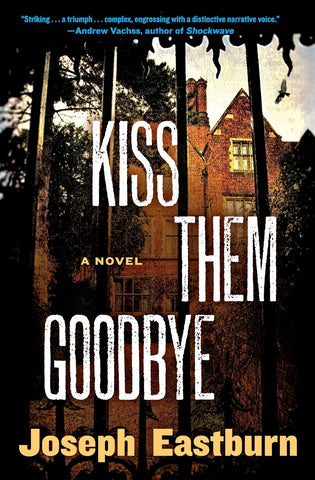 KISS THEM GOODBYE           PB
