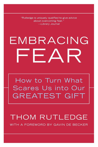 Embracing Fear