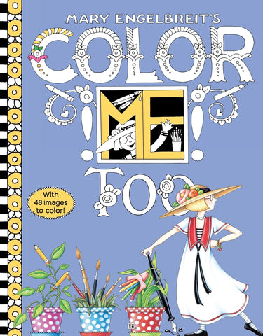 Mary Engelbreit's Color Me Too Coloring Book