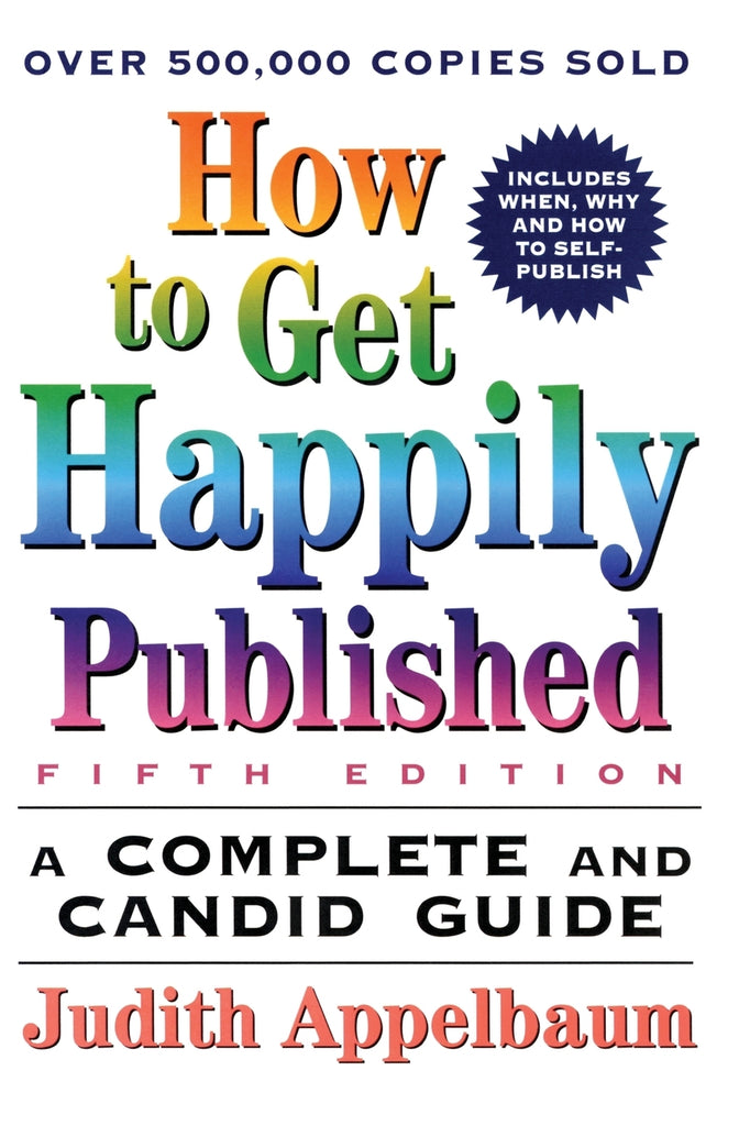 How to Get Happily Published, Fifth Edition