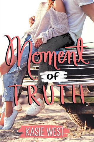 Moment of Truth