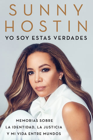 I Am These Truths \ Yo soy estas verdades (Spanish edition)