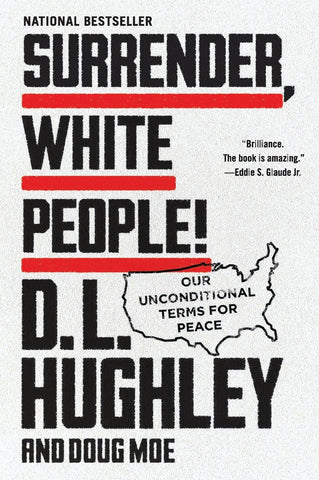 Surrender, White People!