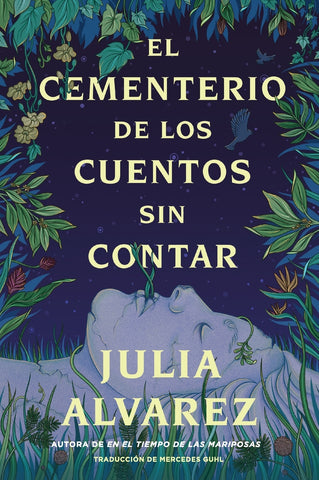 Cemetery of Untold Stories \ El cementerio de los cuentos sin contar (Sp. ed.)