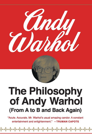The Philosophy of Andy Warhol
