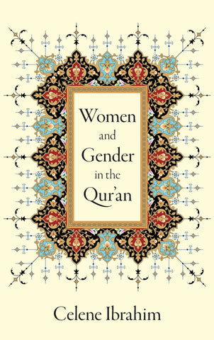 Women and Gender in the Qur'an