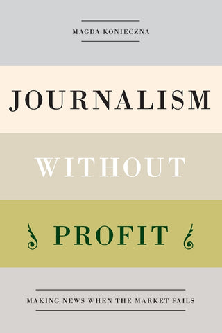 Journalism Without Profit