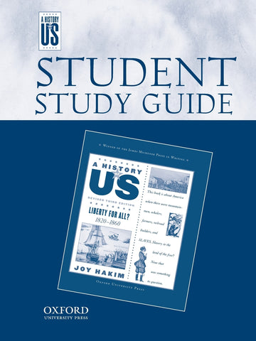 Liberty for All? Middle/High School Student Study Guide, a History of Us