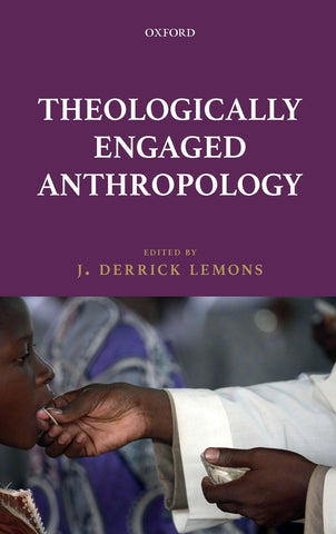 Theologically Engaged Anthropology