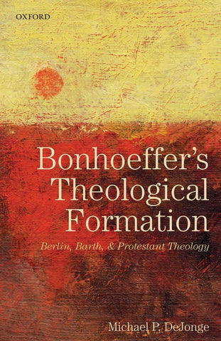 BONHOEFFERS THEOLOGICAL FORMATION P