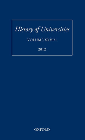 HISTORY OF UNIVERSITIES VOL 26/1 HOU C