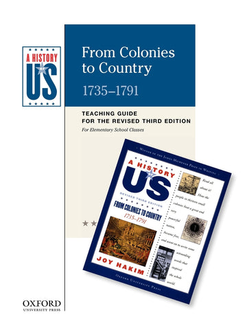 From Colonies to Country Elementary Grades Teaching Guide, a History of Us