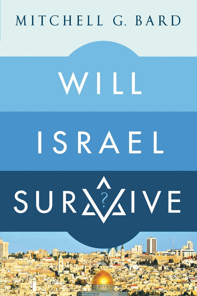 WILL ISRAEL SURVIVE?