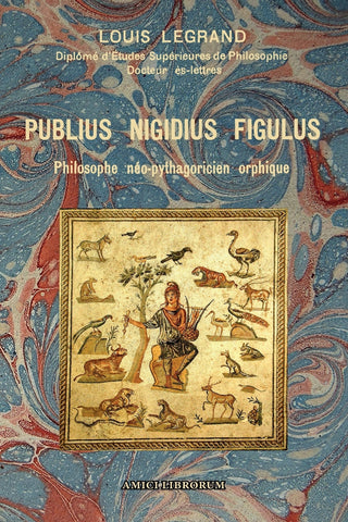 Publius Nigidius Figulus • Philosophe néo-pythagoricien orphique