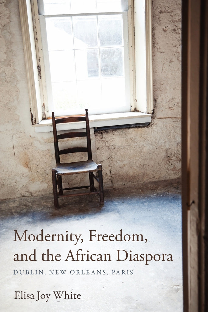 Modernity, Freedom, and the African Diaspora