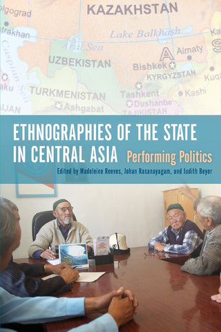 Ethnographies of the State in Central Asia