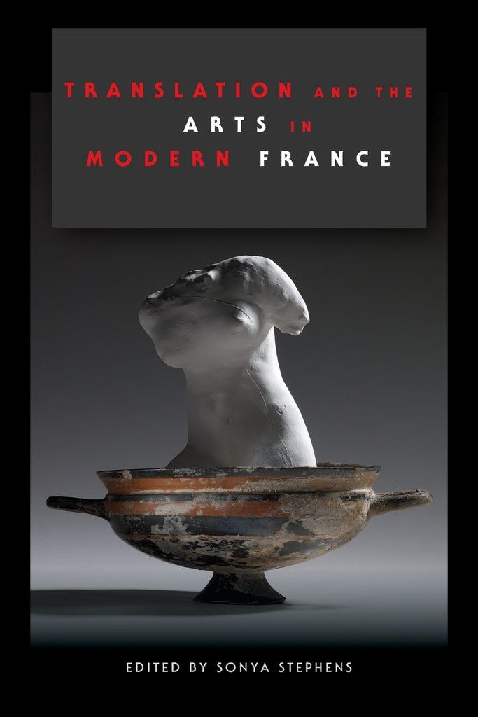 Translation and the Arts in Modern France